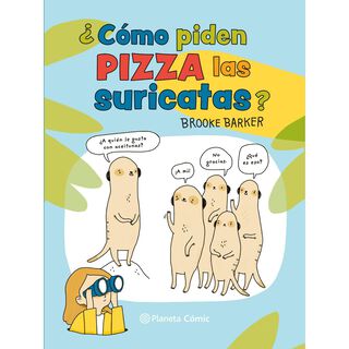 ¿Cómo Piden Pizza Las Suricatas?,hi-res